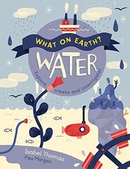 What On Earth?: Water